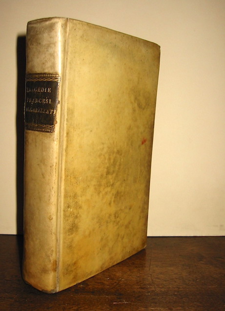 AA.VV. (Raccolta di tragedie francesi volgarizzate) 1826 Napoli presso Luigi Nobile tipografo-editore